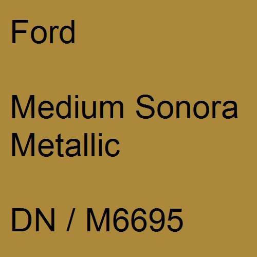 Ford, Medium Sonora Metallic, DN / M6695.